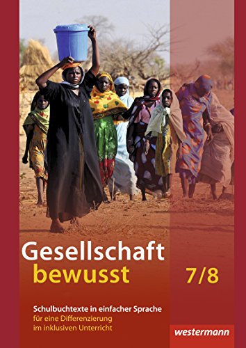 Beispielbild fr Gesellschaft bewusst - Aktuelle Ausgabe: Schulbuchtexte in einfacher Sprache 7/8 mit CD-ROM: fr eine Differenzierung im inklusiven Unterricht zum Verkauf von medimops