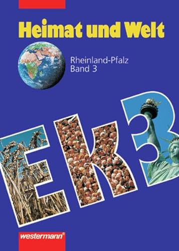 Heimat und Welt, Erdkunde fÃ¼r Rheinland-Pfalz, Neuausgabe, Bd.3 (9783141143690) by Gaffga, Peter; Kirch, Peter; Kreuzberger, Norma; Nebel, JÃ¼rgen
