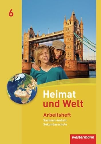 Beispielbild fr Heimat und Welt 6. Arbeitsheft. Sekundarschulen. Sachsen-Anhalt zum Verkauf von Blackwell's