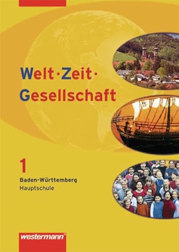 Imagen de archivo de Welt - Zeit - Gesellschaft, Baden-Wrttemberg, Hauptschule 5/6 a la venta por Antiquariat Smock