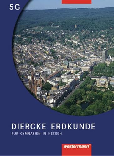 Beispielbild fr Diercke Erdkunde fr Gymnasien in Hessen, Ausgabe 2005 : 5. Schuljahr zum Verkauf von medimops