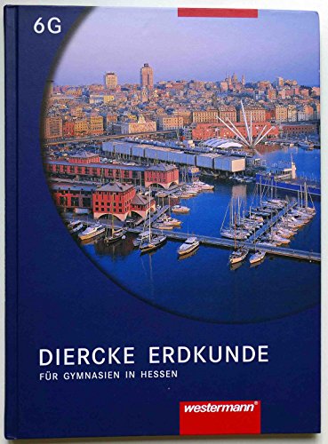 Beispielbild fr Diercke Erdkunde fr Gymnasien in Hessen, Ausgabe 2005 : 6. Schuljahr zum Verkauf von medimops