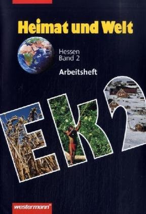 Heimat und Welt 2. Arbeitsheft. Erdkunde fÃ¼r Hessen. 6. Schuljahr (9783141147810) by [???]