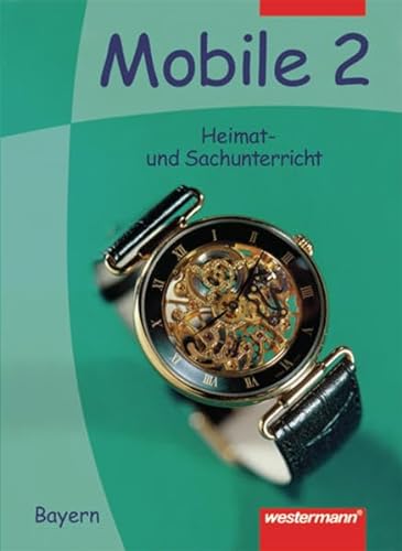 Beispielbild fr Mobile Heimat- und Sachunterricht, Ausgabe Bayern, neue Rechtschreibung, 2. Jahrgangsstufe zum Verkauf von medimops