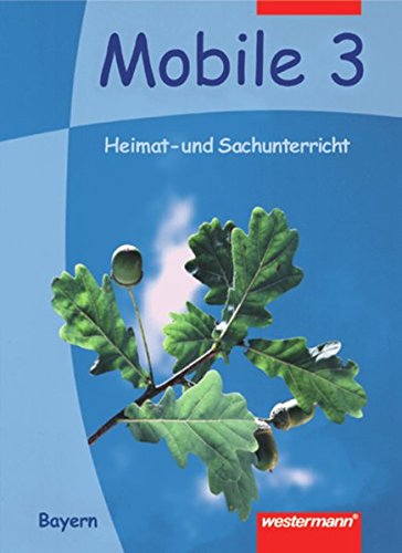 Beispielbild fr Mobile Heimat- und Sachunterricht Bayern: Schlerband 3 zum Verkauf von medimops