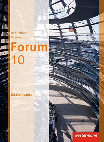 Beispielbild fr Forum - Wirtschaft und Recht / Sozialkunde Ausgabe 2012: Schlerband 10 Sozialkunde zum Verkauf von medimops