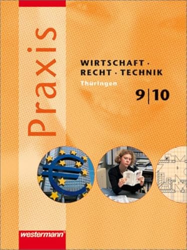 Praxis WRT 9/10. Schulerband. Wirtschaft / Recht / Technik (9783141161595) by Unknown Author