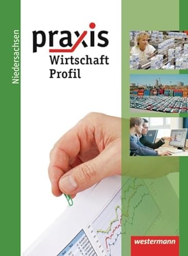 Stock image for Praxis Profil 9 /10. Wirtschaft. Schlerband. Realschule. Niedersachsen for sale by GreatBookPrices