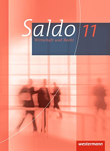 Beispielbild fr Saldo - Wirtschaft und Recht: Schülerband 11 (Saldo - Wirtschaft und Recht: Ausgabe 2013) [Hardcover] Kalteis, Reiner; Neumeier, Gerald; Peter, Daniela; Schiller, Günter and Schmidt, Susanne zum Verkauf von tomsshop.eu