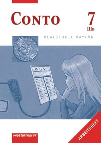 9783141162950: Conto Realschule Bayern: Conto 7. Arbeitsheft IIIa. Realschule. Bayern