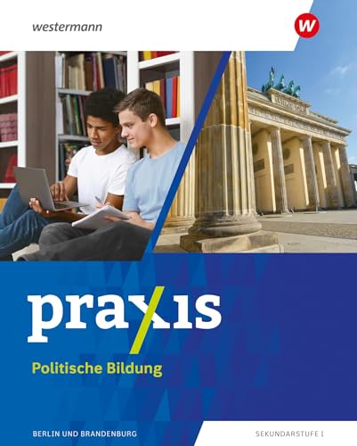 Stock image for Praxis Politische Bildung 7 - 10. Schlerband. Fr Berlin und Brandenburg: Ausgabe 2024 for sale by Revaluation Books