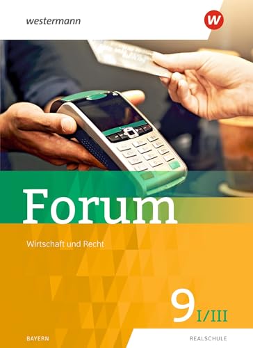 Beispielbild fr Forum - Wirtschaft und Recht / Sozialkunde / Forum - Wirtschaft und Recht / Sozialkunde Ausgabe 2019: Ausgabe 2019 / Schlerband 9 I/III zum Verkauf von medimops