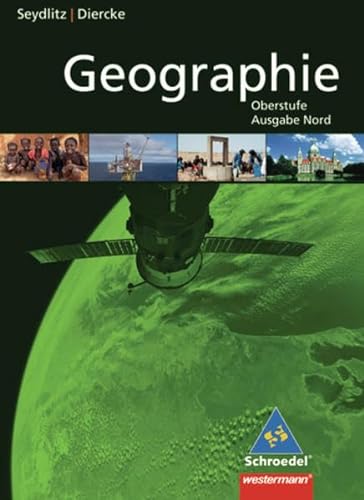 9783141170702: Seydlitz / Diercke Geographie - Ausgabe Nord 2011 fr die Sekundarstufe II: Schlerband SII: Ausgabe 2010 - Ausgabe Nord (Diercke / Seydlitz Geographie, Band 1)
