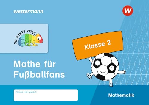 Stock image for DIE BUNTE REIHE - Mathematik. Mathe fr Fuballfans, Klasse 2 for sale by GreatBookPrices