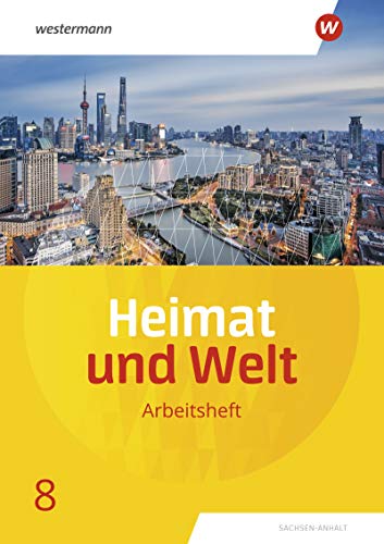9783141174199: Heimat und Welt 8. Arbeitsheft. Sachsen-Anhalt: Ausgabe 2019
