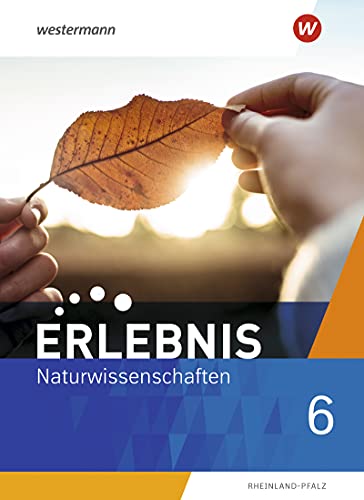 Stock image for Erlebnis Naturwissenschaften / Erlebnis Naturwissenschaften - Ausgabe 2022 fr Rheinland-Pfalz: Ausgabe 2022 fr Rheinland-Pfalz / Schlerband 6 for sale by medimops