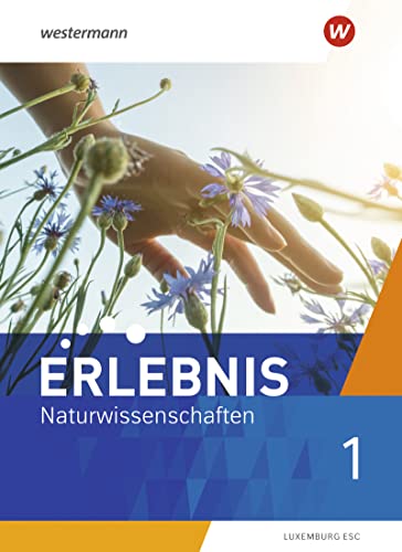 Stock image for Erlebnis Naturwissenschaften / Erlebnis Naturwissenschaften - Ausgabe fr 2022 Luxemburg: Ausgabe fr 2022 Luxemburg / Schlerband 1 for sale by medimops