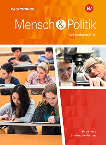 Beispielbild fr Mensch und Politik SII - Ausgabe 2018 Niedersachsen: Berufs- und Studienorientierung zum Verkauf von medimops