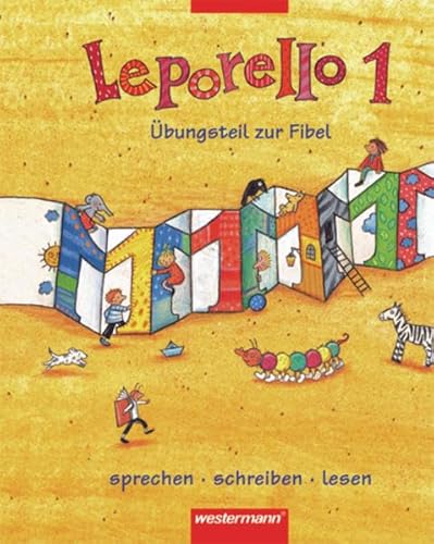 Leporello, Allgemeine Ausgabe, neue Rechtschreibung, Ãœbungsteil zur Fibel (9783141200621) by Ulrich.