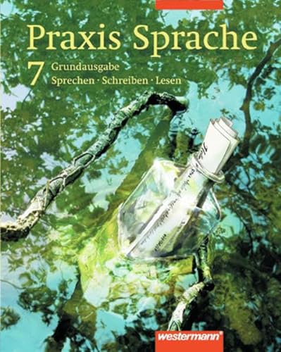 9783141206579: Praxis Sprache - Ausgabe 2003 fr Hauptschulen: Praxis Sprache 7 - Schlerbuch. Rechtschreibung 2006. Bremen, Hessen, Hamburg, Nordrhein-Westfalen, ... Niedersachsen: Sprechen - Schreiben - Lesen