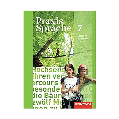 Praxis Sprache 7. SchÃ¼lerband. Allgemeine Ausgabe: Ausgabe 2010 (9783141207774) by Wolfgang Menzel