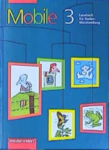 Mobile Lesebuch fÃ¼r Baden-WÃ¼rttemberg, neue Rechtschreibung, 3. Schuljahr (9783141208535) by Wedel-Wolff, Annegret Von; Wespel, Manfred; Lockstaedt-SchÃ¤ffler, Meinhild Von; BrÃ¶ger, Achim