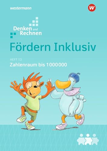 Stock image for Frdern Inklusiv Heft 13: Zahlenraum bis 1 000 000 Denken und Rechnen for sale by Buchpark