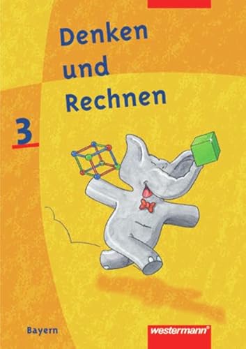 Imagen de archivo de Denken und Rechnen - Bayern. Neu: Denken und Rechnen fr Bayern: Schlerband 3 a la venta por medimops