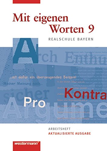 9783141212594: Mit eigenen Worten 9. Arbeitsheft. Sprachbuch. Realschulen. Bayern: Ausgabe 2009