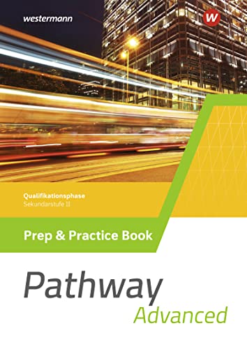 9783141215137: Pathway Advanced. Prep & Practice Book Qualifikationsphase. Gymnasiale Oberstufe. Ausgabe Mitte und Ost