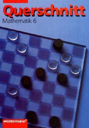 Beispielbild fr Querschnitt Mathematik 6. Schlerbuch. Realschule. Hamburg, Nordrhein-Westfalen, Schleswig-Holstein. Euro zum Verkauf von Buchpark