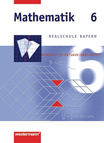 9783141216561: Mathematik 6. Realschule Bayern