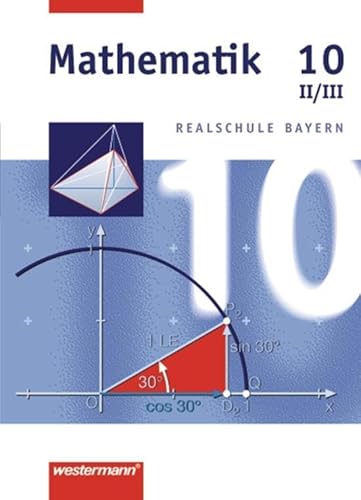 9783141216608: Mathematik 10. Schlerband. Bayern. WPF 2/3: Wahlpflichtfchergruppe II/III. Realschule