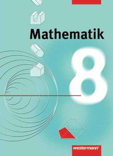 9783141218688: Mathematik. Fr Gesamtschulen in Niedersachsen und Nordrhein-Westfalen - Neubearbeitung: Mathematik, Gesamtschule Nordrhein-Westfalen, EURO, 8. Schuljahr