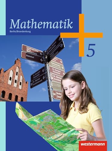 Beispielbild fr Mathematik - Ausgabe 2013 fr das 5. und 6. Schuljahr in Berlin und Brandenburg: Schlerband 5 mit CD-ROM: Ausgabe 2013 - 5. und 6. Schuljahr zum Verkauf von medimops