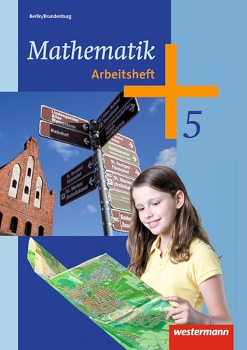 9783141219319: Mathematik 5. Arbeitsheft. Berlin und Brandenburg: Ausgabe 2013 - 5. und 6. Schuljahr