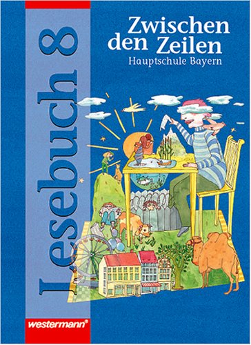 9783141221381: Zwischen den Zeilen 8. Lesebuch. Hauptschule Bayern.