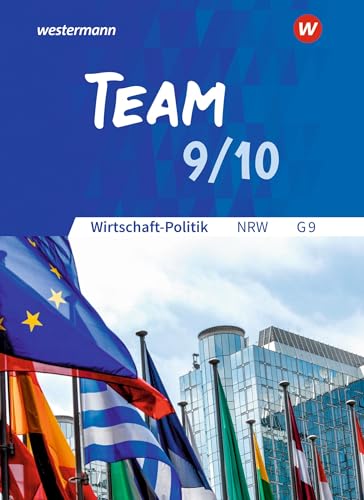 Beispielbild fr TEAM / TEAM - Arbeitsbcher fr Wirtschaft-Politik - Ausgabe fr Gymnasien (G9) in Nordrhein-Westfalen - Neubearbeitung: Arbeitsbcher fr . fr Gymnasien (G9). / Arbeitsbuch 9/10 zum Verkauf von medimops