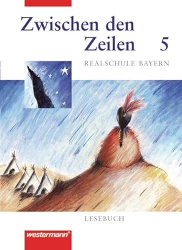 Beispielbild fr Zwischen den Zeilen. Lesebuch fr bayerische Realschulen: Zwischen den Zeilen fr bayerische Realschulen: Lesebuch 5 zum Verkauf von medimops