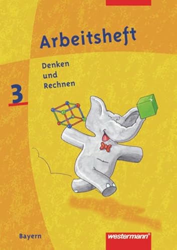 Stock image for Denken und Rechnen - Bayern. Neu: Denken und Rechnen fr Bayern: Arbeitsheft 3 for sale by medimops