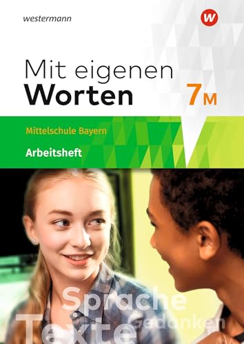 Beispielbild fr Mit eigenen Worten - Sprachbuch fr bayerische Mittelschulen Ausgabe 2016: Arbeitsheft 7M zum Verkauf von medimops