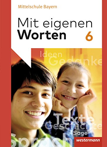 Beispielbild fr Mit eigenen Worten - Sprachbuch fr bayerische Mittelschulen Ausgabe 2016: Schlerband 6 zum Verkauf von medimops
