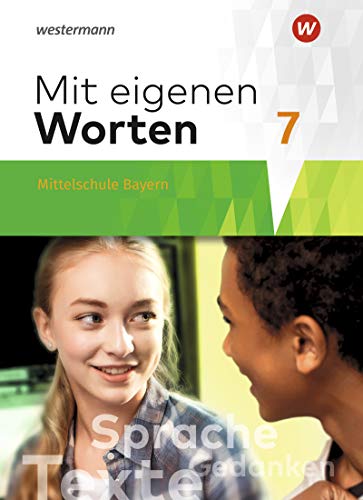 Stock image for Mit eigenen Worten - Sprachbuch fr bayerische Mittelschulen Ausgabe 2016: Schlerband 7 for sale by medimops