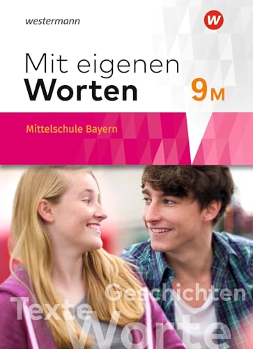 Beispielbild fr Mit eigenen Worten - Sprachbuch fr bayerische Mittelschulen Ausgabe 2016: Schlerband 9M zum Verkauf von medimops