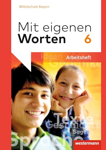 Beispielbild fr Mit eigenen Worten - Sprachbuch fr bayerische Mittelschulen Ausgabe 2016: Arbeitsheft 6 zum Verkauf von medimops