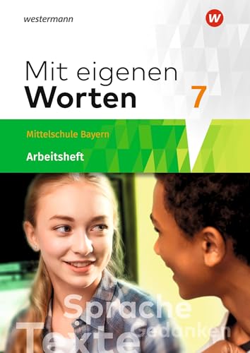 Beispielbild fr Mit eigenen Worten - Sprachbuch fr bayerische Mittelschulen Ausgabe 2016: Arbeitsheft 7 zum Verkauf von medimops