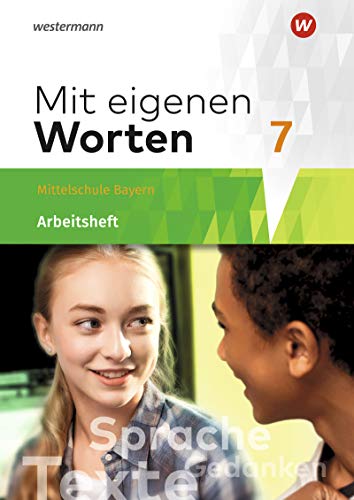 Stock image for Mit eigenen Worten 7. Arbeitsheft. Sprachbuch. Bayerische Mittelschulen for sale by GreatBookPrices