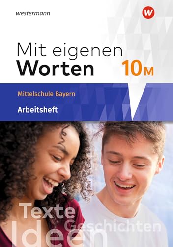 Beispielbild fr Mit eigenen Worten / Mit eigenen Worten - Sprachbuch fr bayerische Mittelschulen Ausgabe 2016: Sprachbuch fr bayerische Mittelschulen Ausgabe 2016 / Arbeitsheft 10 zum Verkauf von medimops