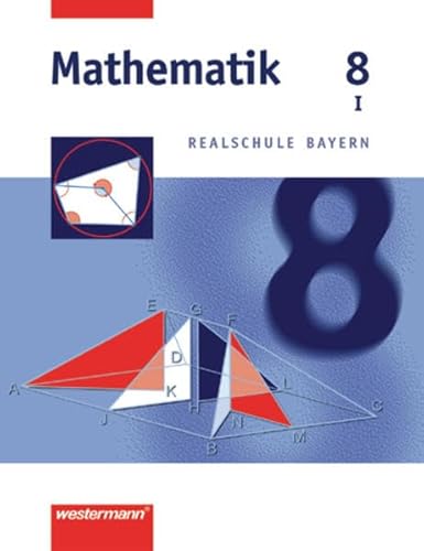 Beispielbild fr Mathematik Realschule Bayern: Mathematik - Ausgabe 2001 fr Realschulen in Bayern: Schlerband 8 WPF I: Wahlpflichtfchergruppe I zum Verkauf von medimops