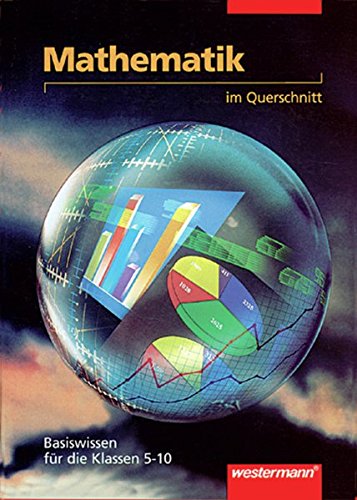 Imagen de archivo de Mathematik im Querschnitt: Basiswissen Klasse 5 - 10 a la venta por medimops